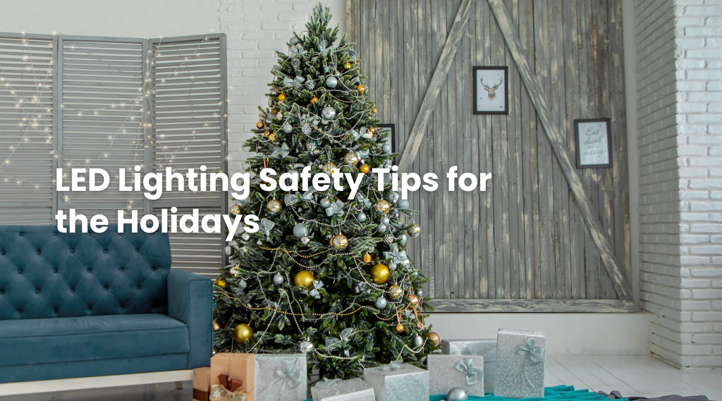 LED Lighting Safety Tips for the Holidays Neatfi