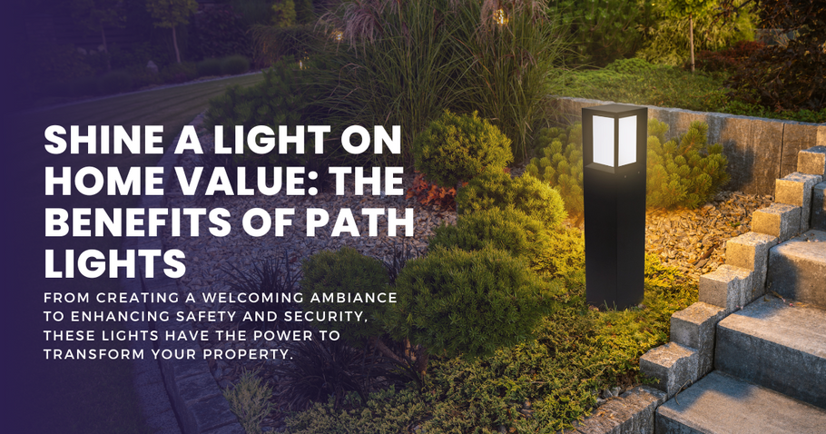 Shine a Light on Home Value: The Benefits of Path Lights