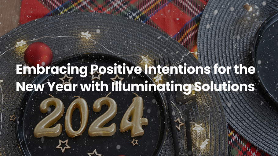 Brightening Your Path: Embracing Positive Intentions for the New Year with Neatfi's Illuminating Solutions
