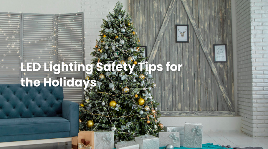 LED Lighting Safety Tips for the Holidays